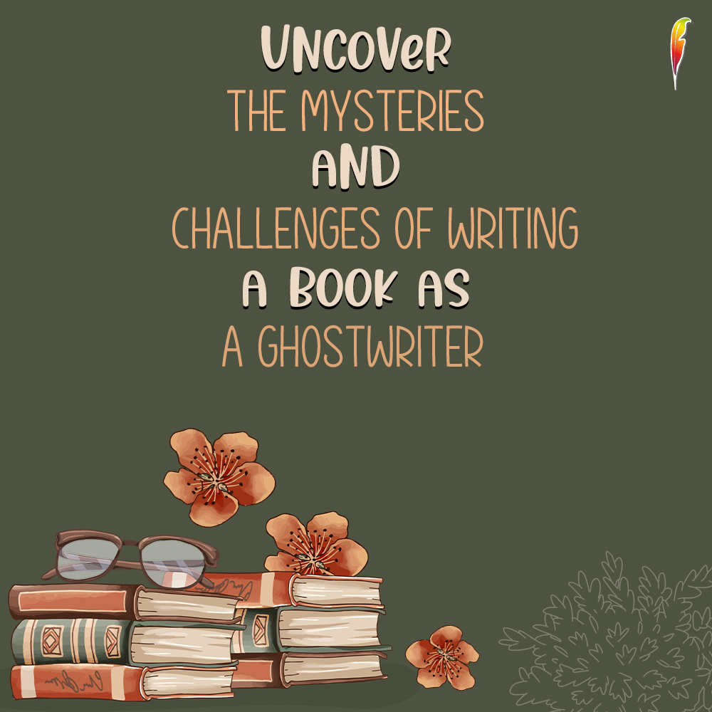 The Artistry and Craft of Book Ghostwriting