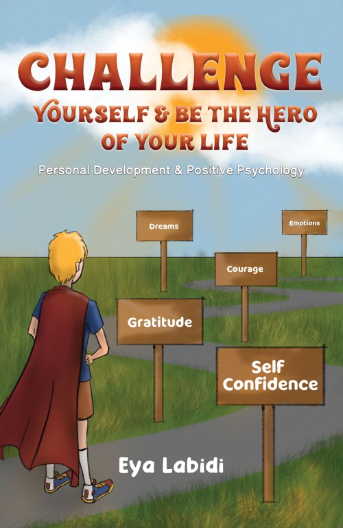 Challenge Yourself & Be The Hero Of Your Life